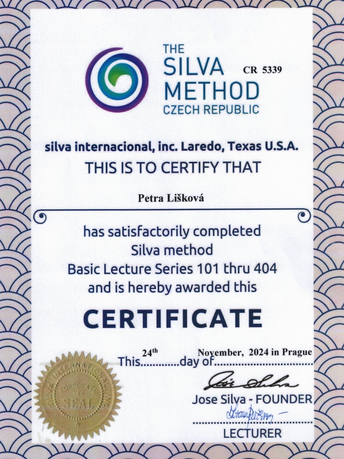 The Silva Method certificate
This is to certify that Petra Lišková has satisfactorily completed Silva method Basic Lecture Series 101 thu 404 and is hereby awarded this CERTIFICATE
