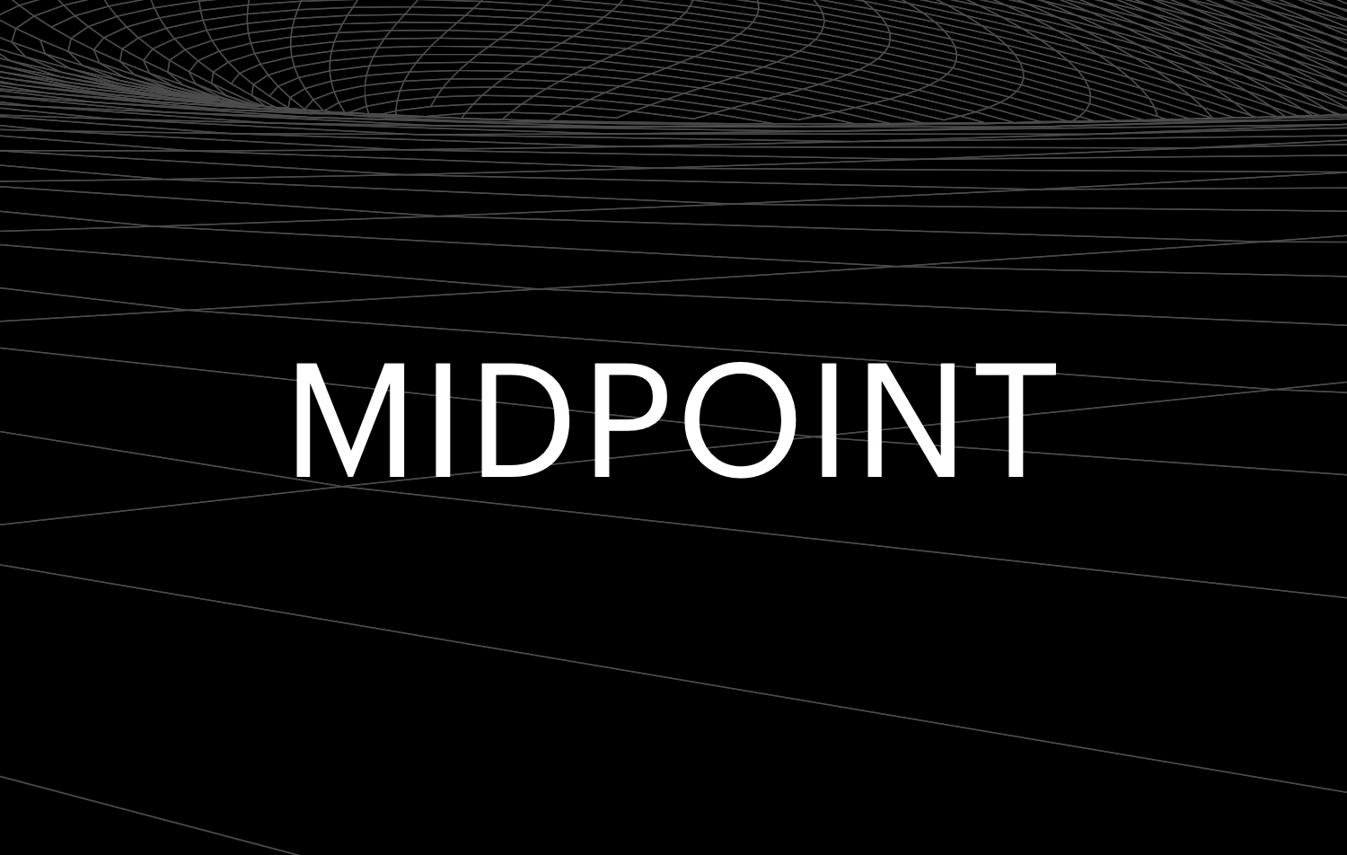White text MIDPOINT centered on a black background with subtle gray wireframe lines creating a 3D grid effect.