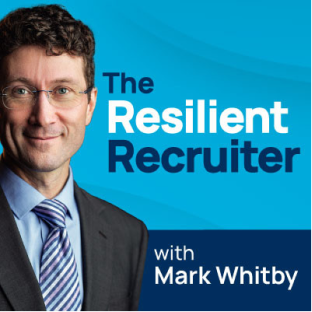 Headshot of a man in glasses and suit next to text 'The Resilient Recruiter with Mark Whitby' on blue background.