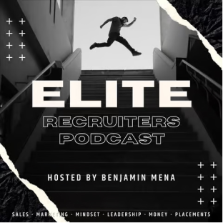 Person jumping across stairs with text 'Elite Recruiters Podcast hosted by Benjamin Mena'.
