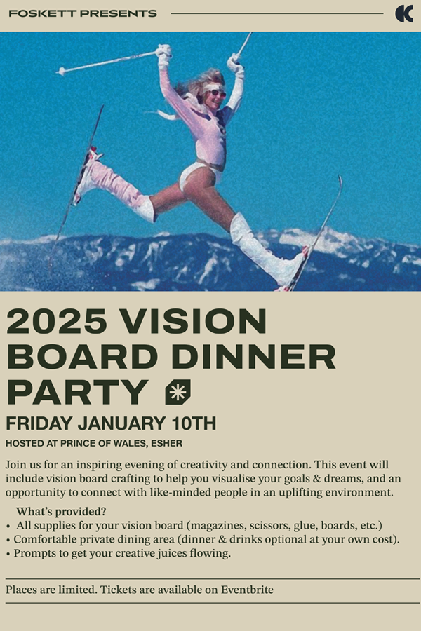 "Promotional poster for a 2025 Vision Board Dinner Party, featuring a vintage photo of a woman skiing in a pink outfit with snowy mountains in the background. The event is hosted by Pockett at Prince of Wales on Friday, January 10th. The evening includes vision board crafting, dinner, drinks, and a chance to connect with like-minded people. Supplies for the vision board are provided. Limited tickets available via Eventbrite."