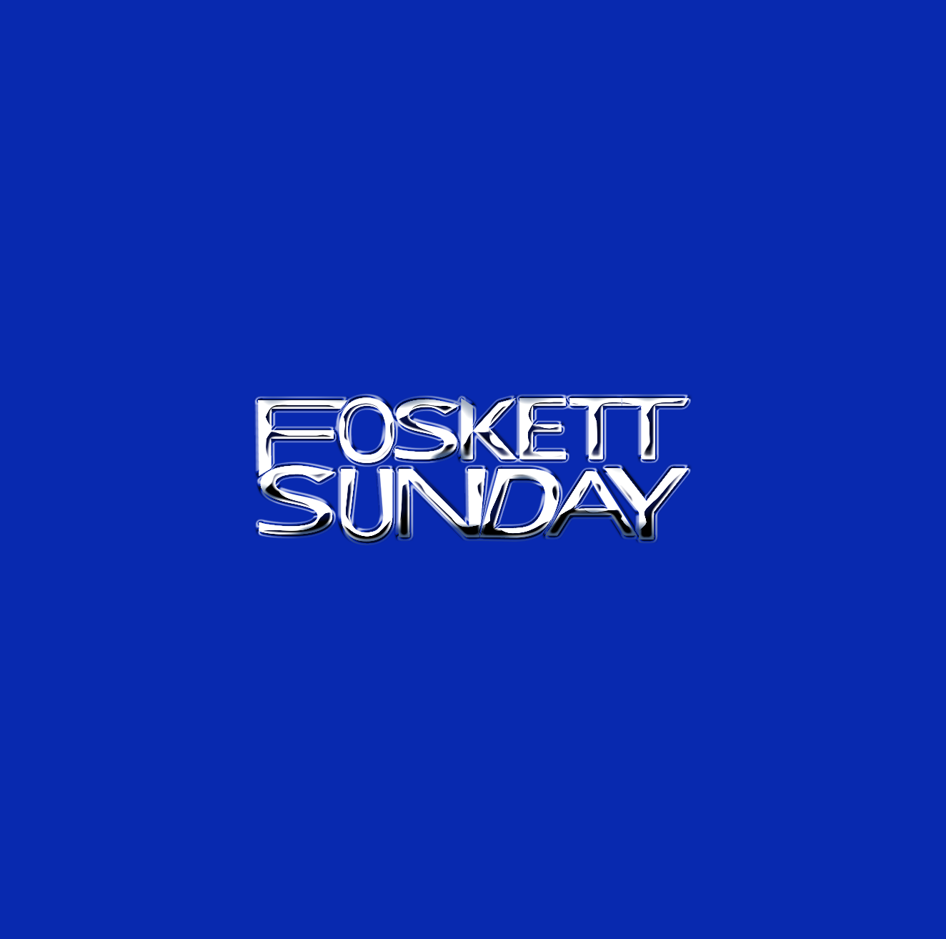 Blue background with bold chrome-style metallic text in the center reading 'Foskett Sunday