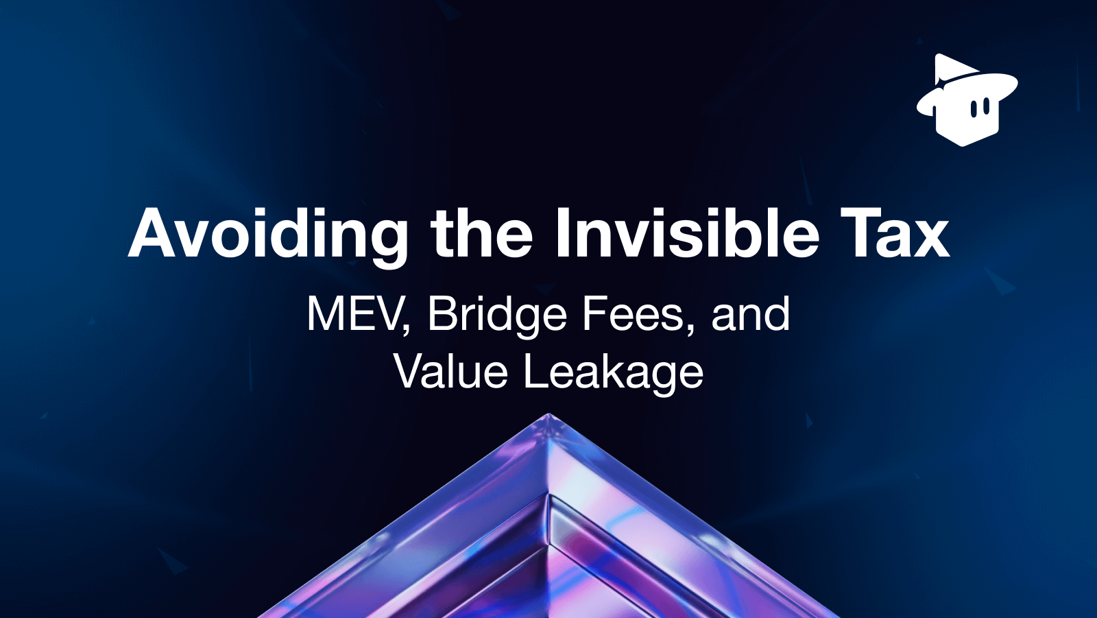 Avoiding the Invisible Tax: MEV, Bridge Fees, and Value Leakage