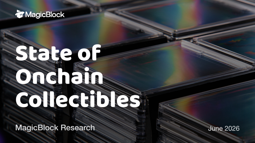 State of Onchain Collectibles | MagicBlock Research