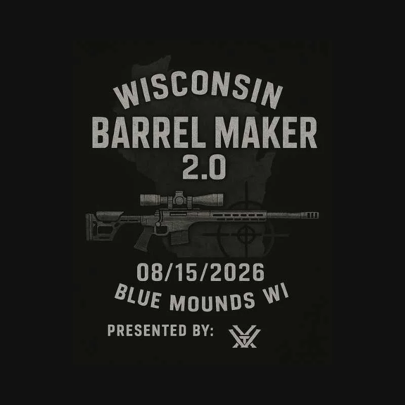 2026 WI Barrel Maker 2.0 presented by Vortex Optics