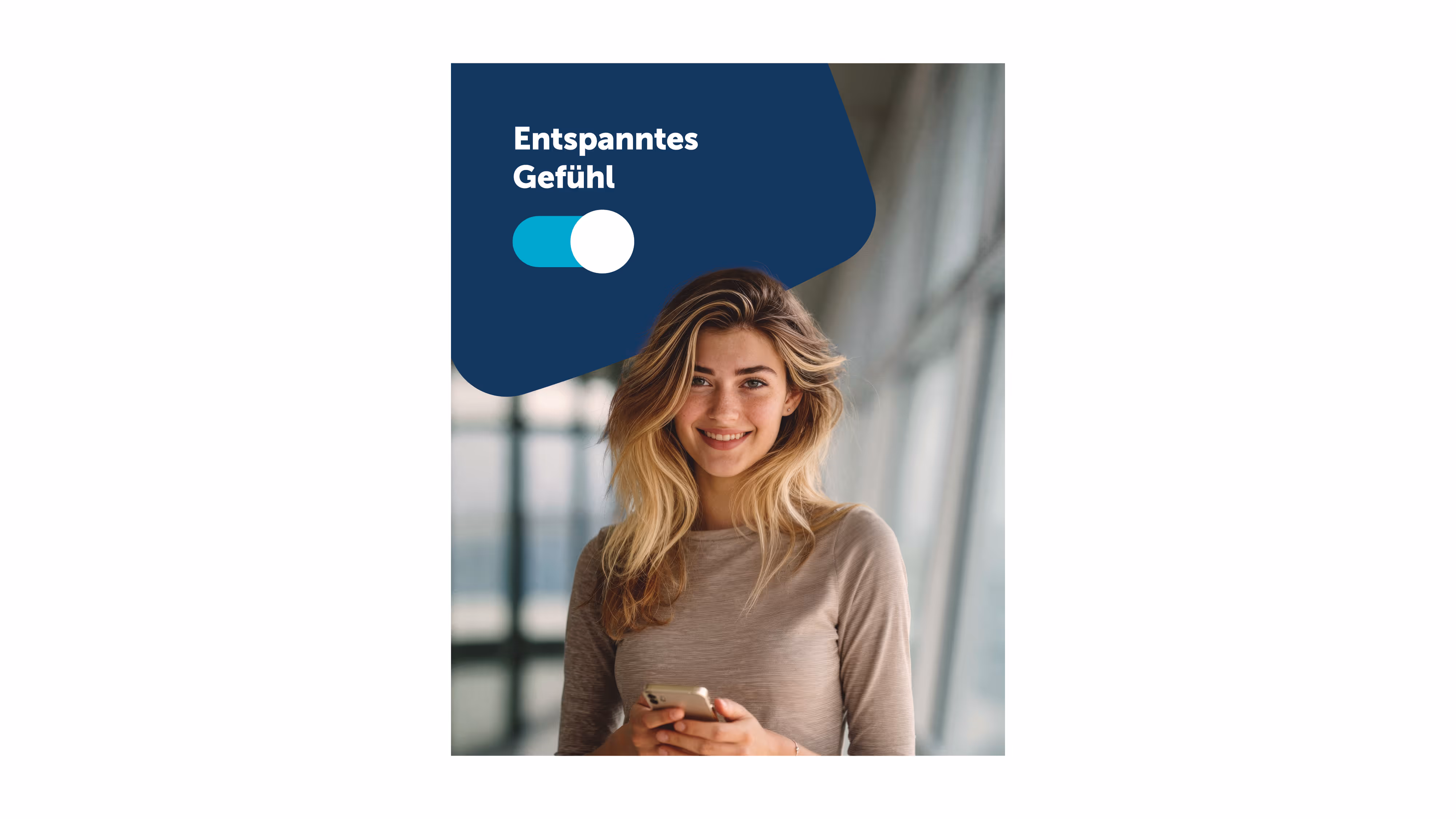 Smiling woman with long blonde hair holding a smartphone with a blue overlay containing the German text Entspanntes Gefühl and a toggle switch.