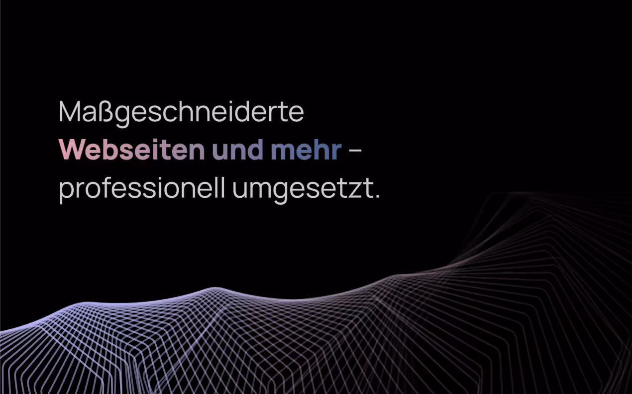Dunkles, abstraktes Design mit geschwungenen Linien und dem Text „Maßgeschneiderte Webseiten und mehr - professionell umgesetzt.“ in moderner Typografie.