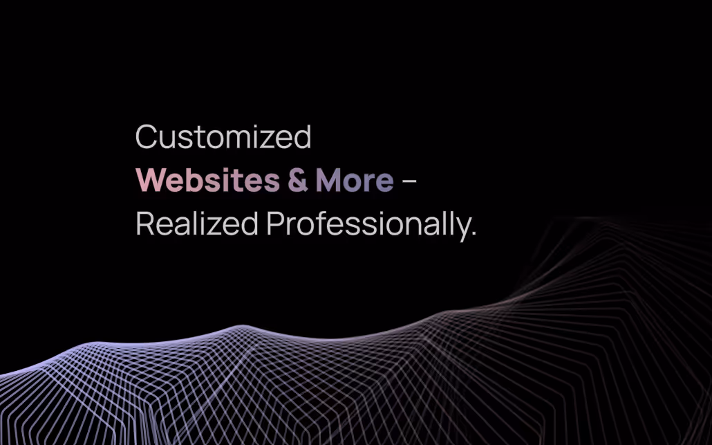Dark-themed graphic with abstract wave lines and the text: "Customized Websites & More – Realized Professionally." in modern, gradient-colored typography.