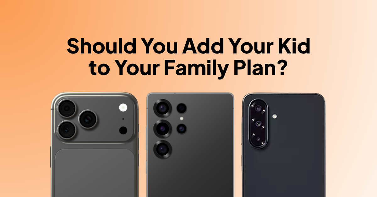Should You Add Your Kid to Your Family Plan?