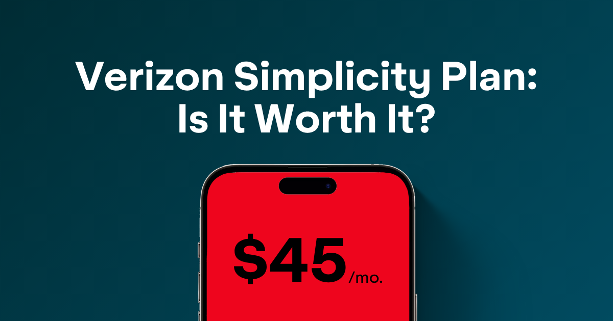 Verizon Simplicity Plan: Price, Features, and Is It Worth Switching?
