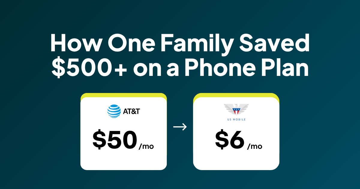 How Switching My Dad’s Phone Plan Saved Him Over $500 Per Year