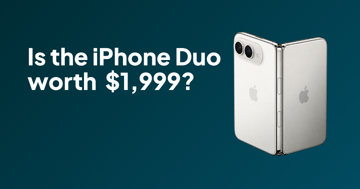 iPhone Duo: Is Apple’s $1,999 Foldable Actually Worth It?