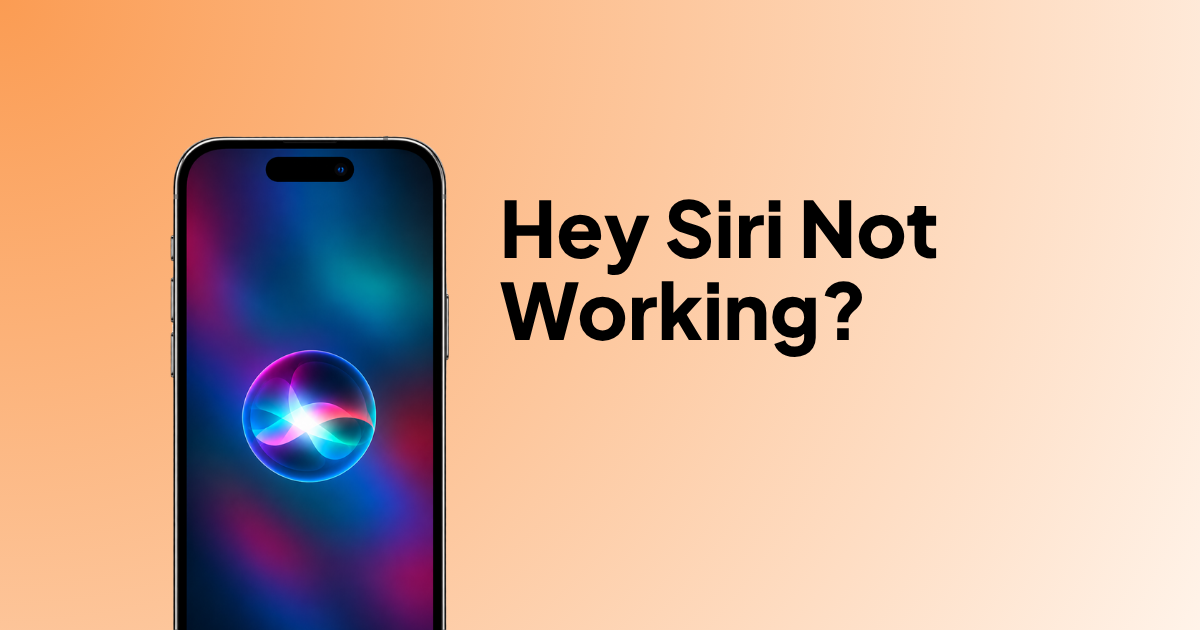 Hey Siri Not Working? Here's How to Fix It