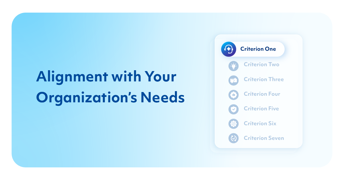 1. Alignment with Your Organization’s Needs