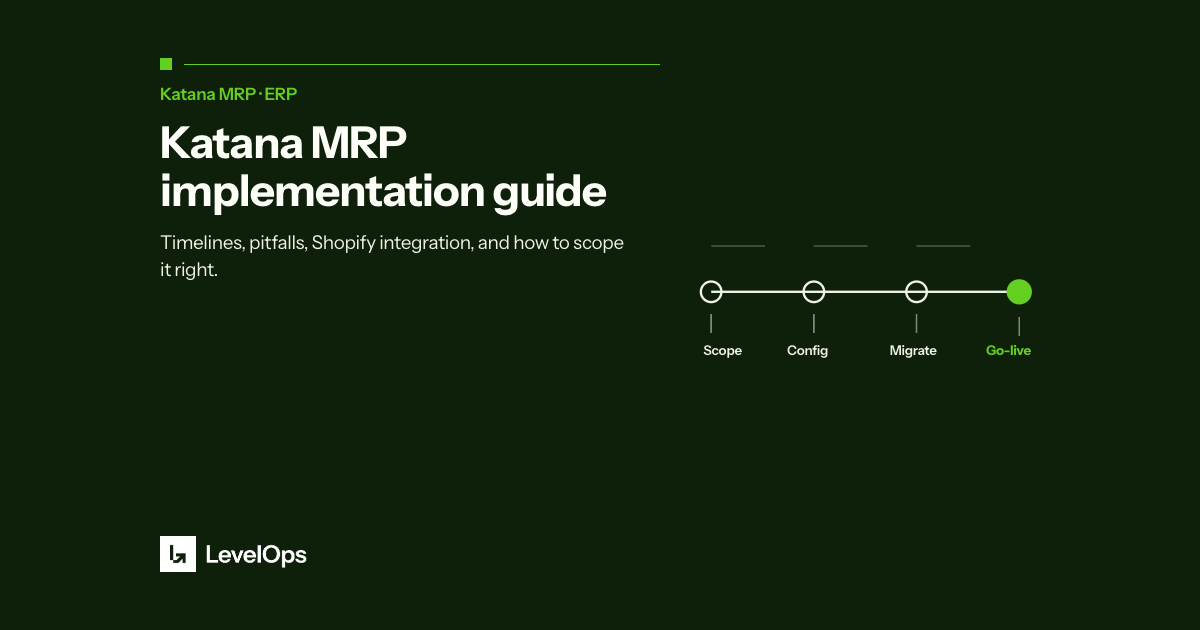 Planning a Katana MRP implementation? Covers what Katana does, realistic timelines, common pitfalls, Shopify integration, and how to scope.