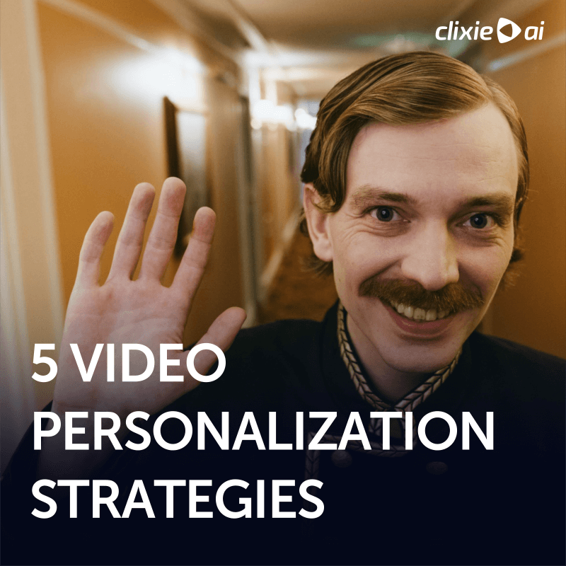5 Video Personalization Strategies
