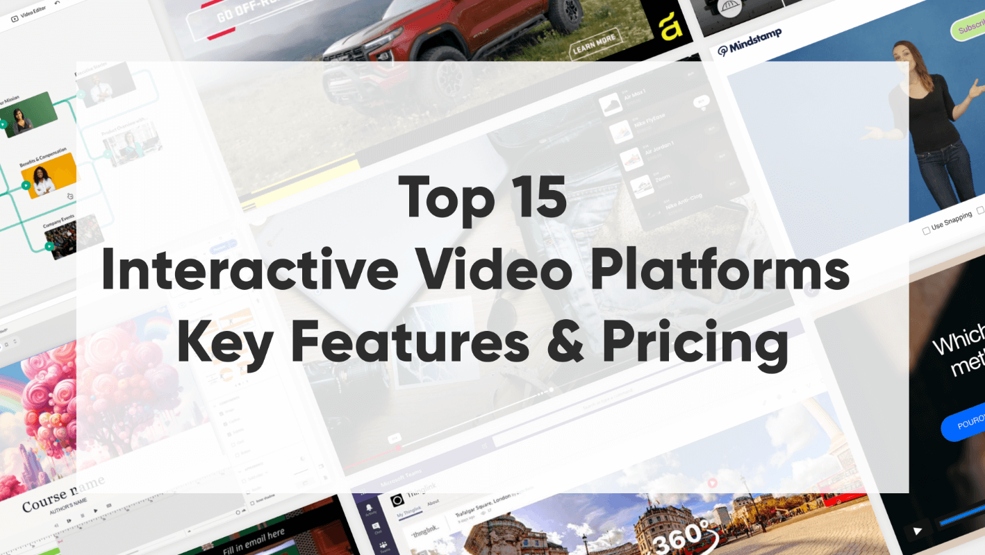 The Ultimate List: Top 15 Interactive Video Platforms for 2024