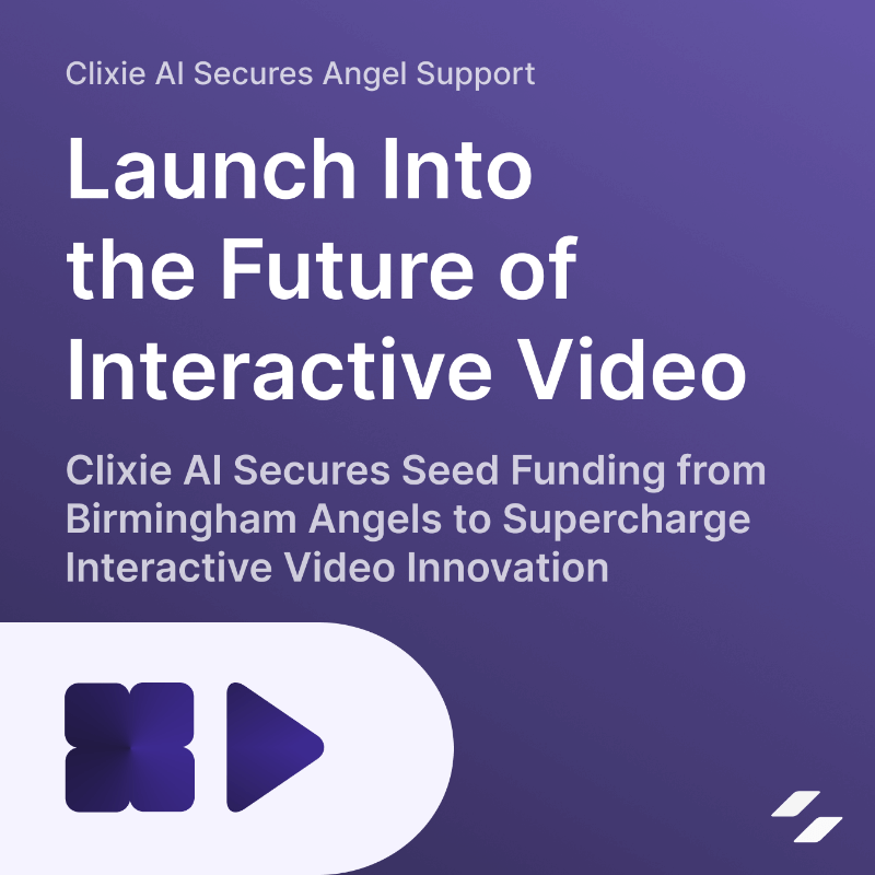 Clixie AI Secures Seed Funding from Birmingham Angels to Supercharge Interactive Video Innovation