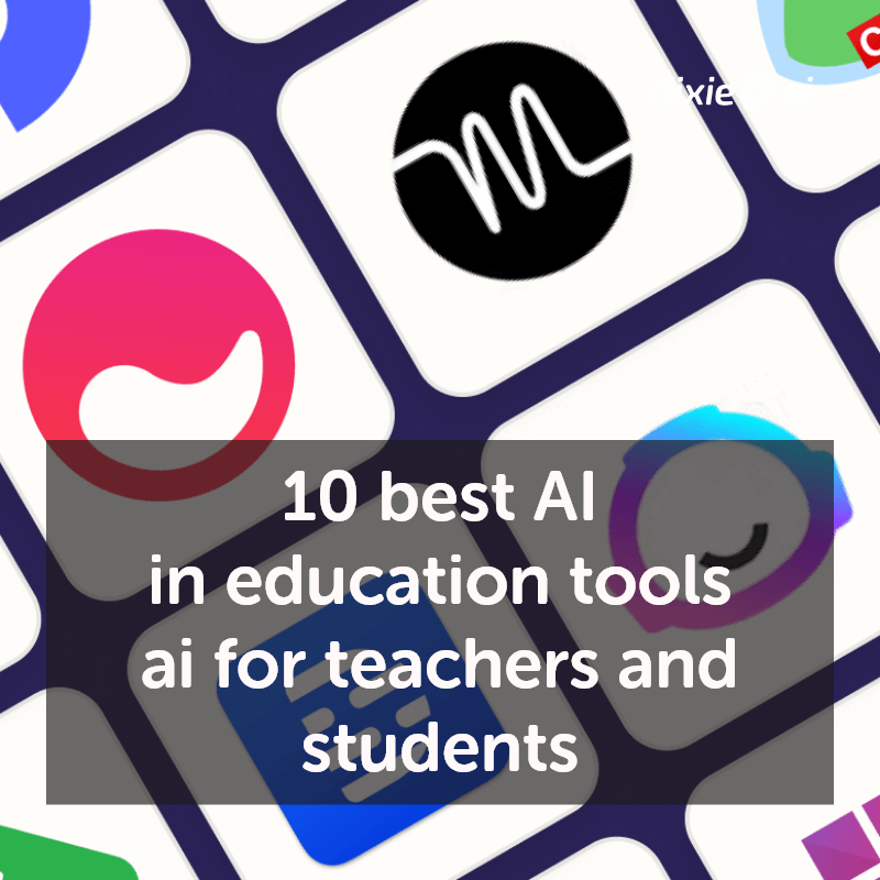10 best ai in education tools ai for teachers and students