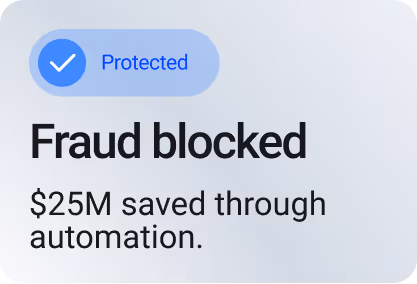 Blue checkmark with text Protected above bold Fraud blocked and $25M saved through automation.