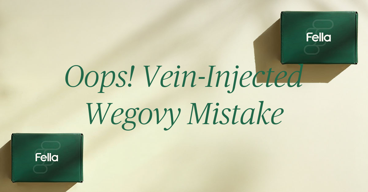 accidentally injected wegovy into vein