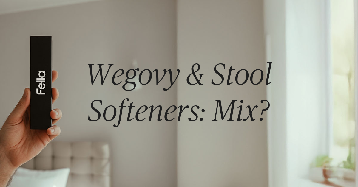 can i take a stool softener with wegovy