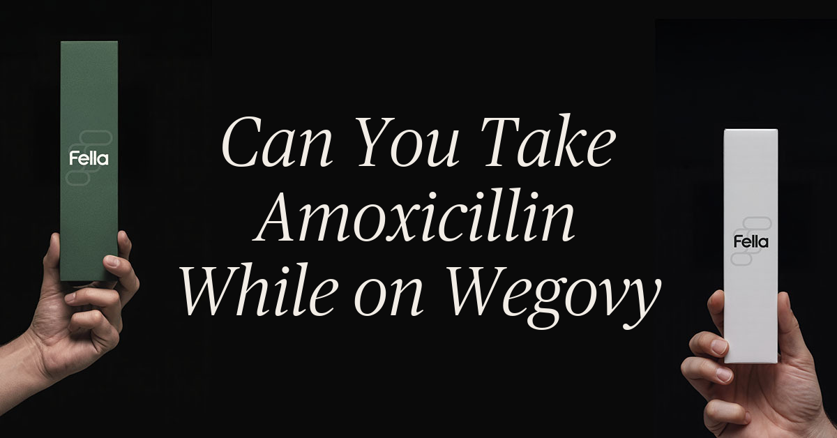 can you take amoxicillin while on wegovy
