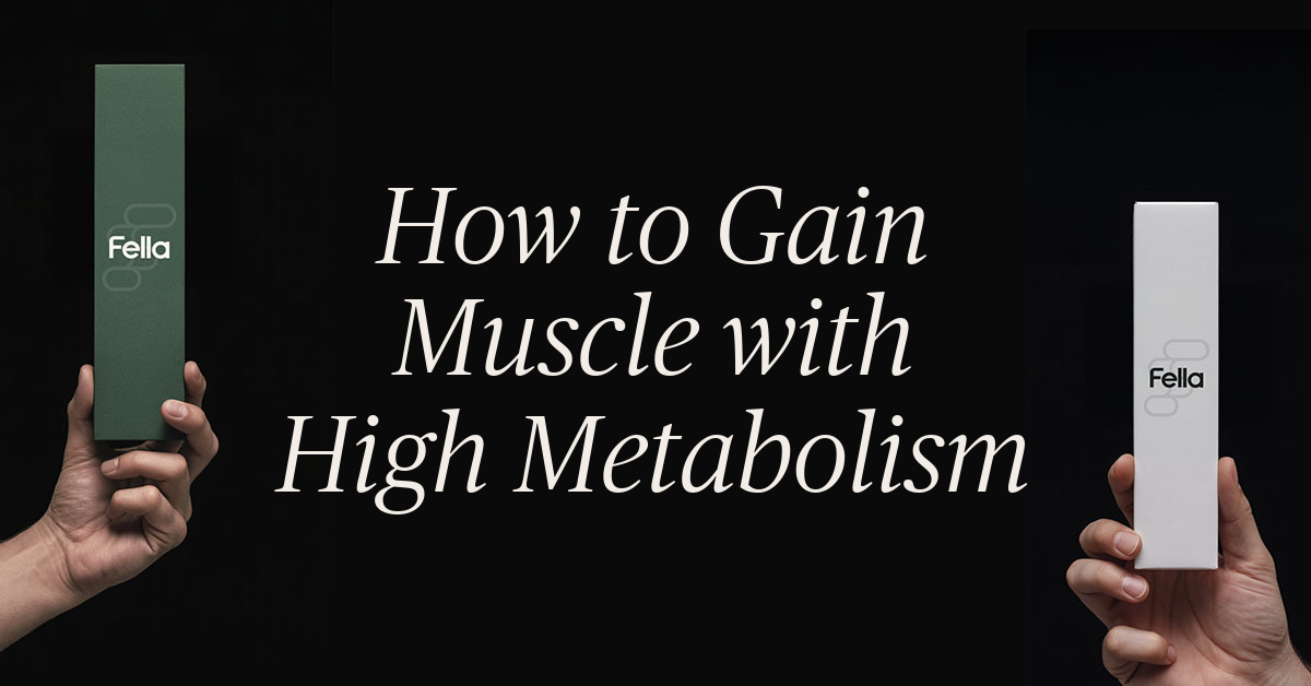 how to gain muscle with high metabolism
