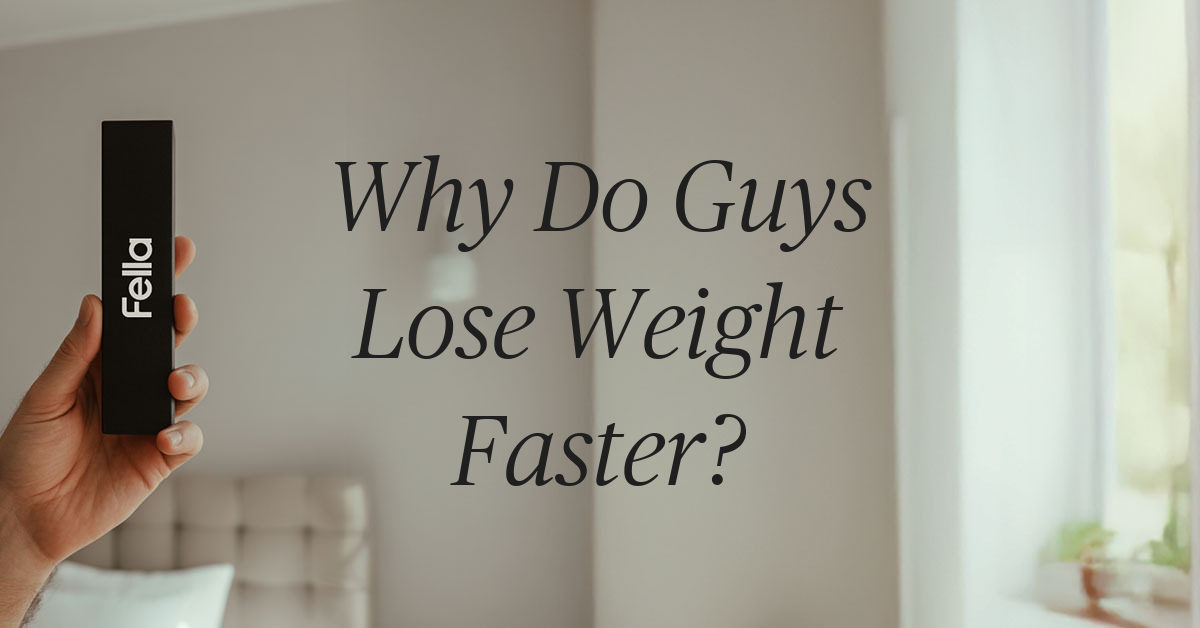 why do guys lose weight faster