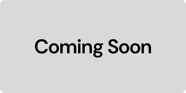 Gray background with black text says Coming Soon
