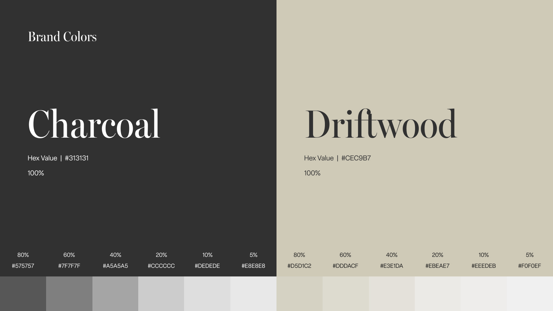 Brand colors split into Charcoal on dark gray background with hex #313131 and shades, and Driftwood on beige background with hex #CEC9B7 and lighter shades.