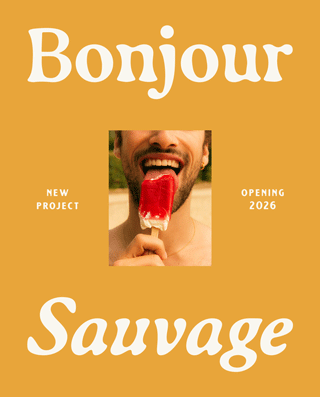 Ouverture prochaine, Bonjour Sauvage
