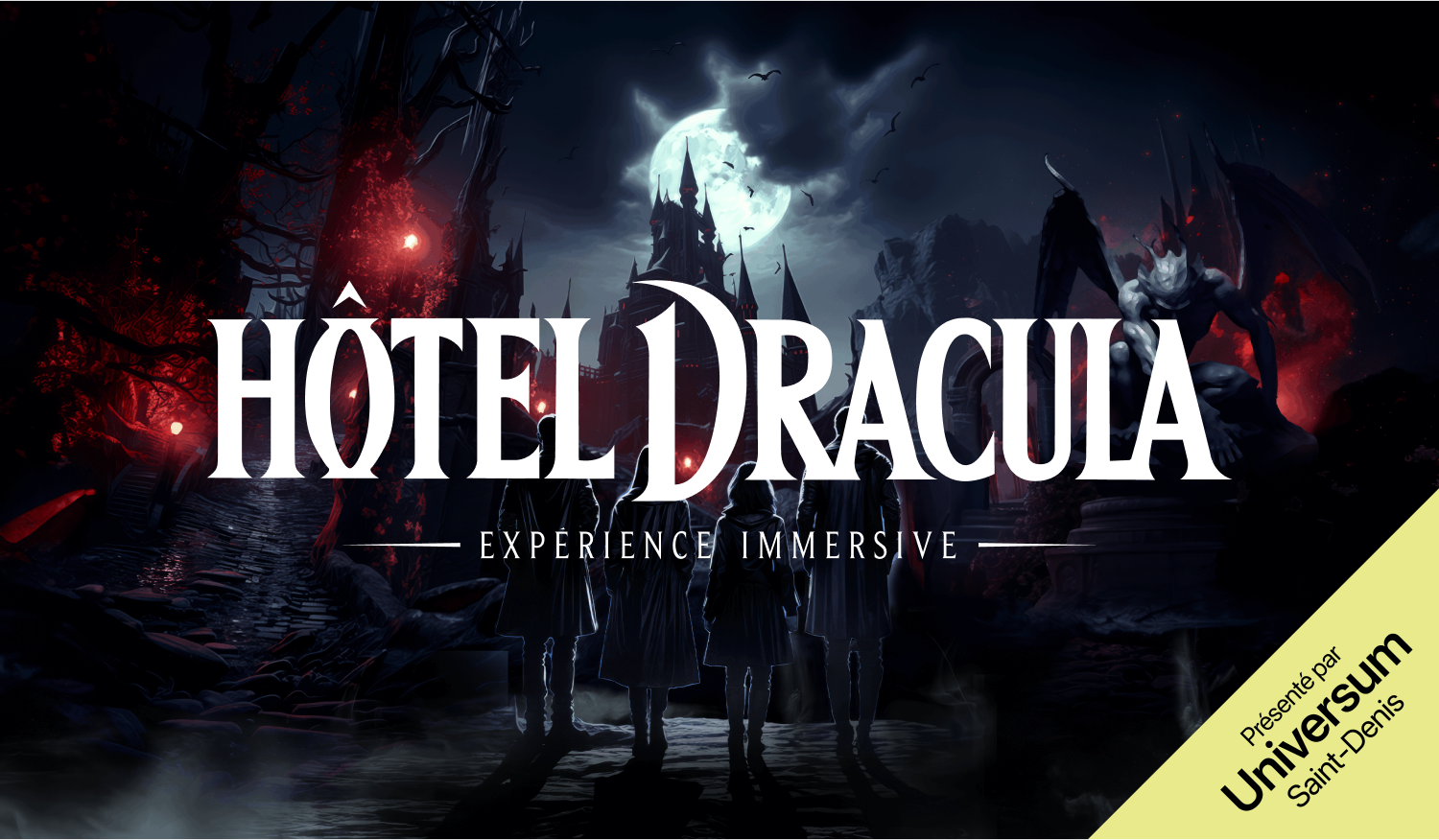 Affiche Hôtel Dracula – Expérience immersive présentée par Universum Saint-Denis.