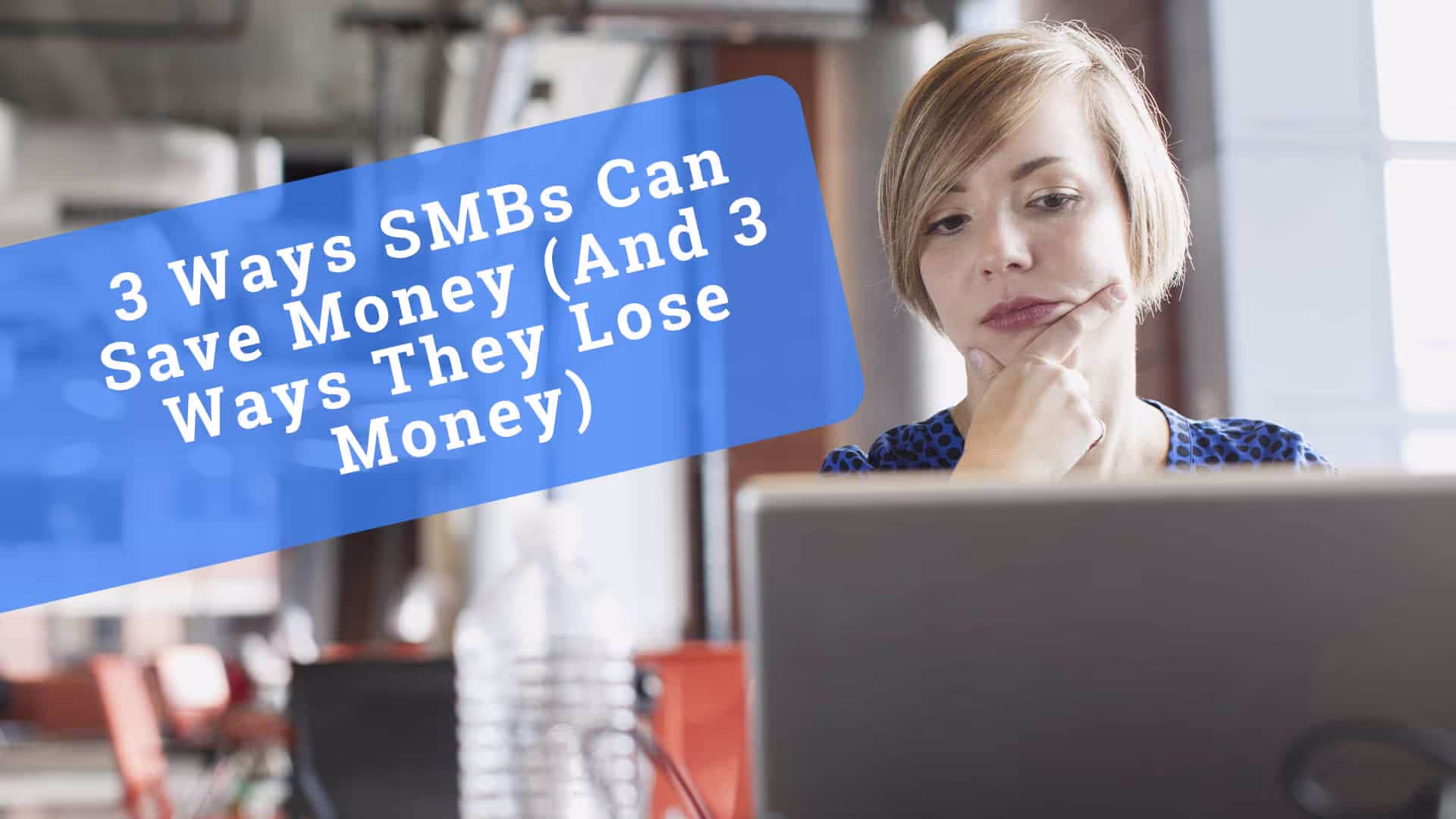 smb small medium business save money 2021|how smb small medium business can save money.png