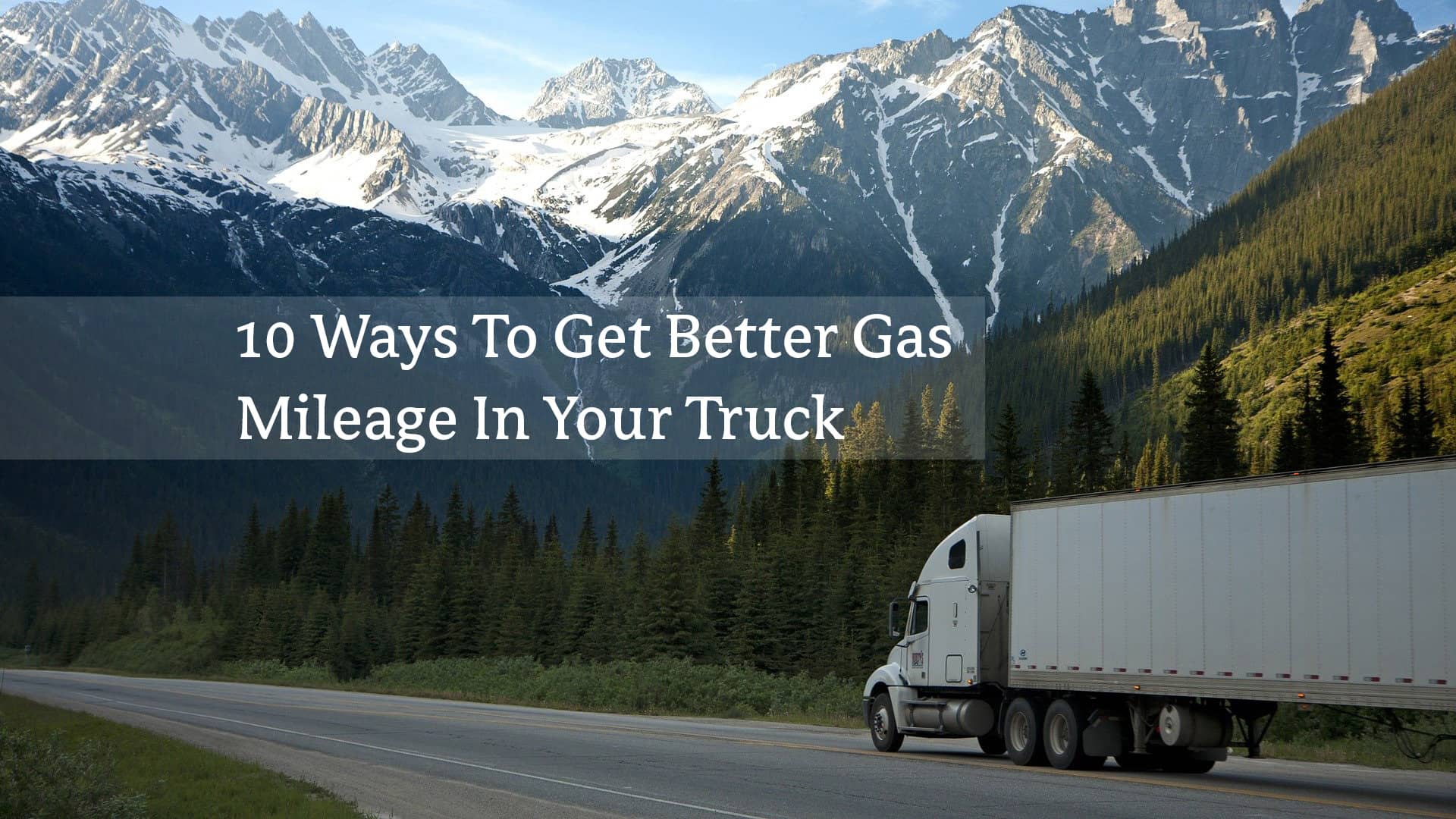 meilleure consommation d'essence|Application de suivi du kilométrage TripLog pour les entreprises de camionnage|Conduite pour une meilleure consommation d'essence|Conduite pour améliorer la consommation d'essence||Driving-get-bet-better-camk-gaseage|conduit-améliorer-la-kilométrage de l'essence des camions|conduit-améliorer-la consommation d'essence des camions