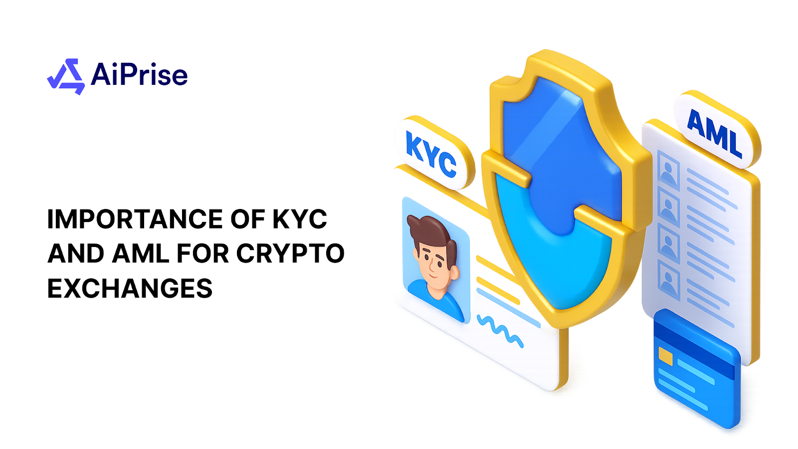 The importance of KYC and AML for crypto exchanges