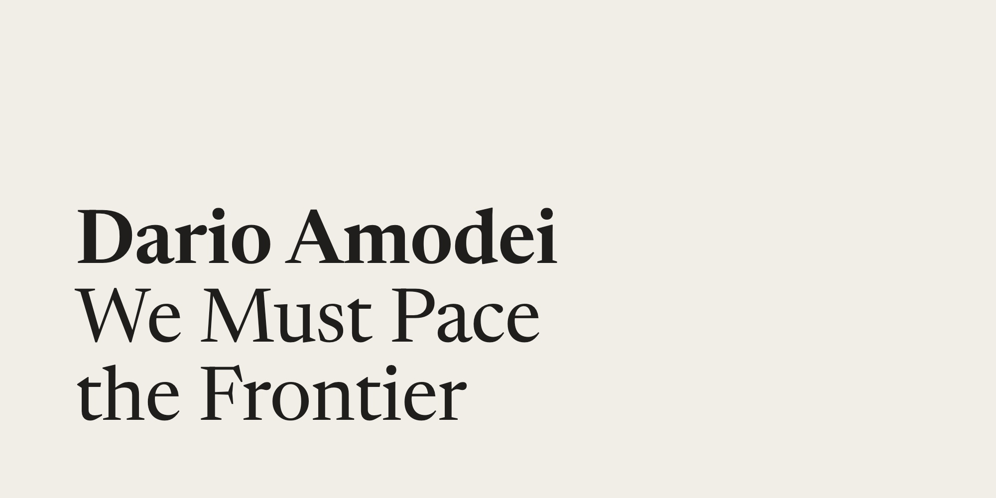 Dario Amodei proposes steps for pacing the frontier: embedded