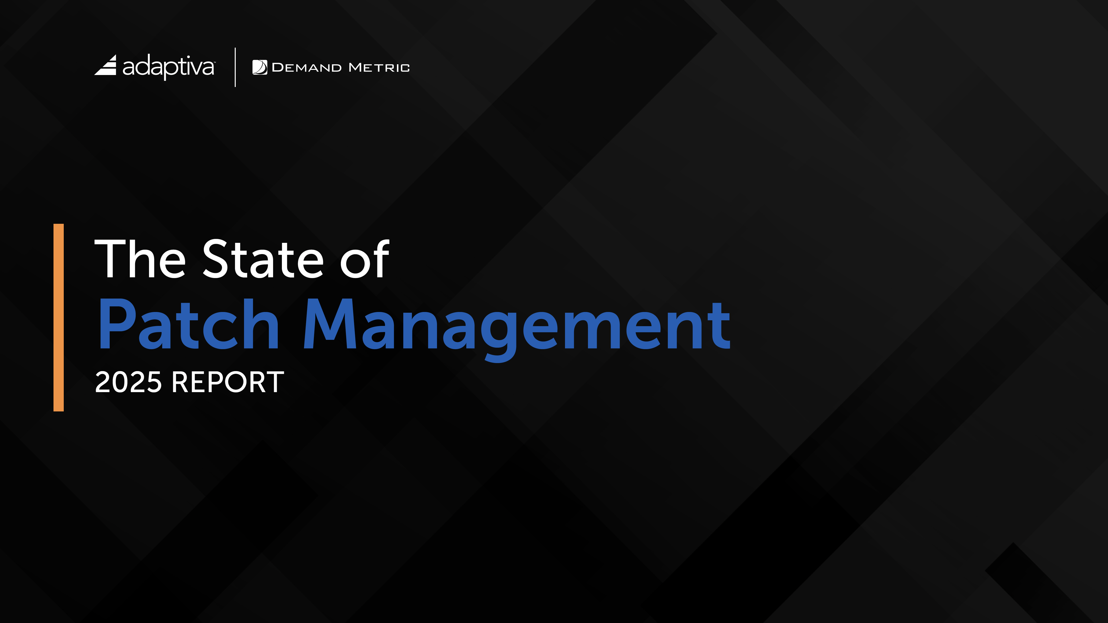 Cover of Adaptiva and Demand Metric's 2025 State of Patch Management report.