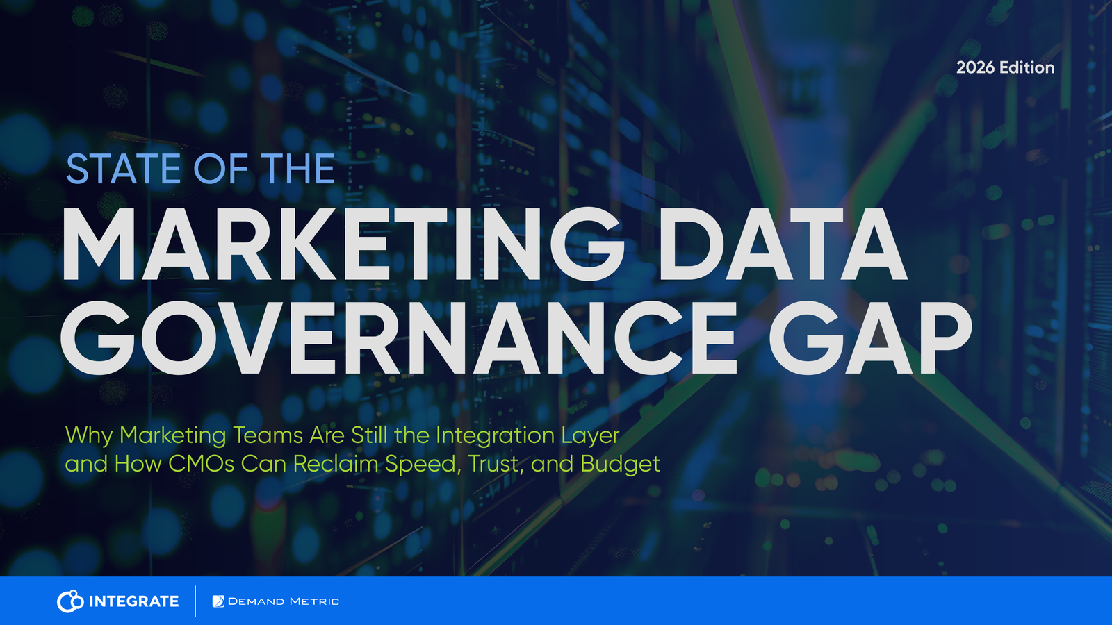 Cover of the 2026 State of the Marketing Data Governance Gap report from Integrate and Demand Metric