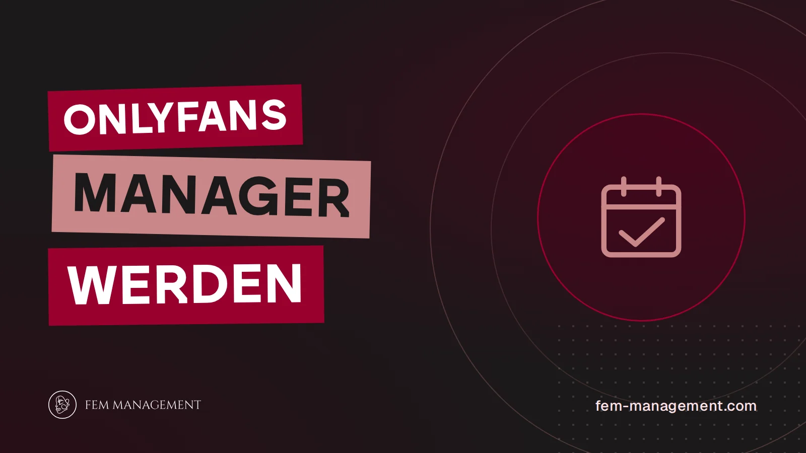 Cover image for the article Becoming an OnlyFans manager by FEM Management