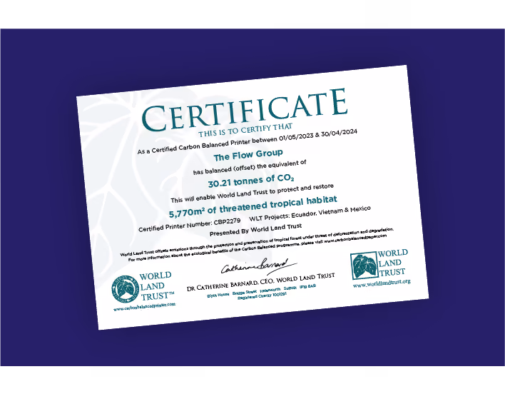 World Land Trust certificate showing that The Flow Group balanced 30.21 tonnes of CO2 as a Certified Carbon Balanced Printer, enabling the protection and restoration of 5,770 square metres of threatened tropical habitat.