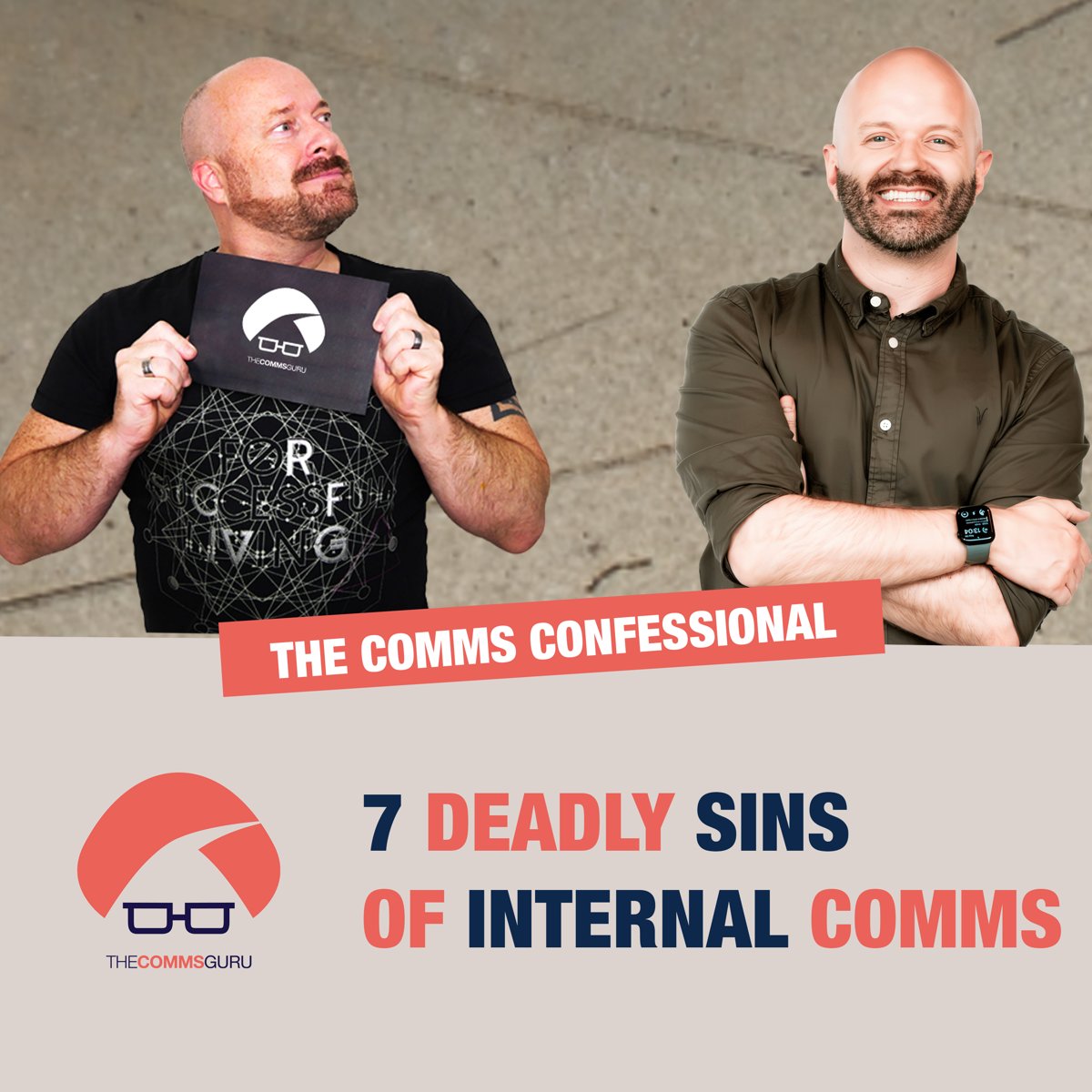 The Comms Confessional podcast cover art with hosts Paul Heaton and James Blair: 7 Deadly Sins of Internal Comms