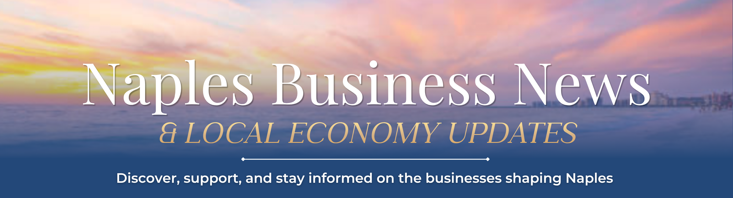Naples Business News and Local Economy Updates