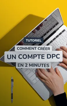 Création de compte DPC en 2 min !