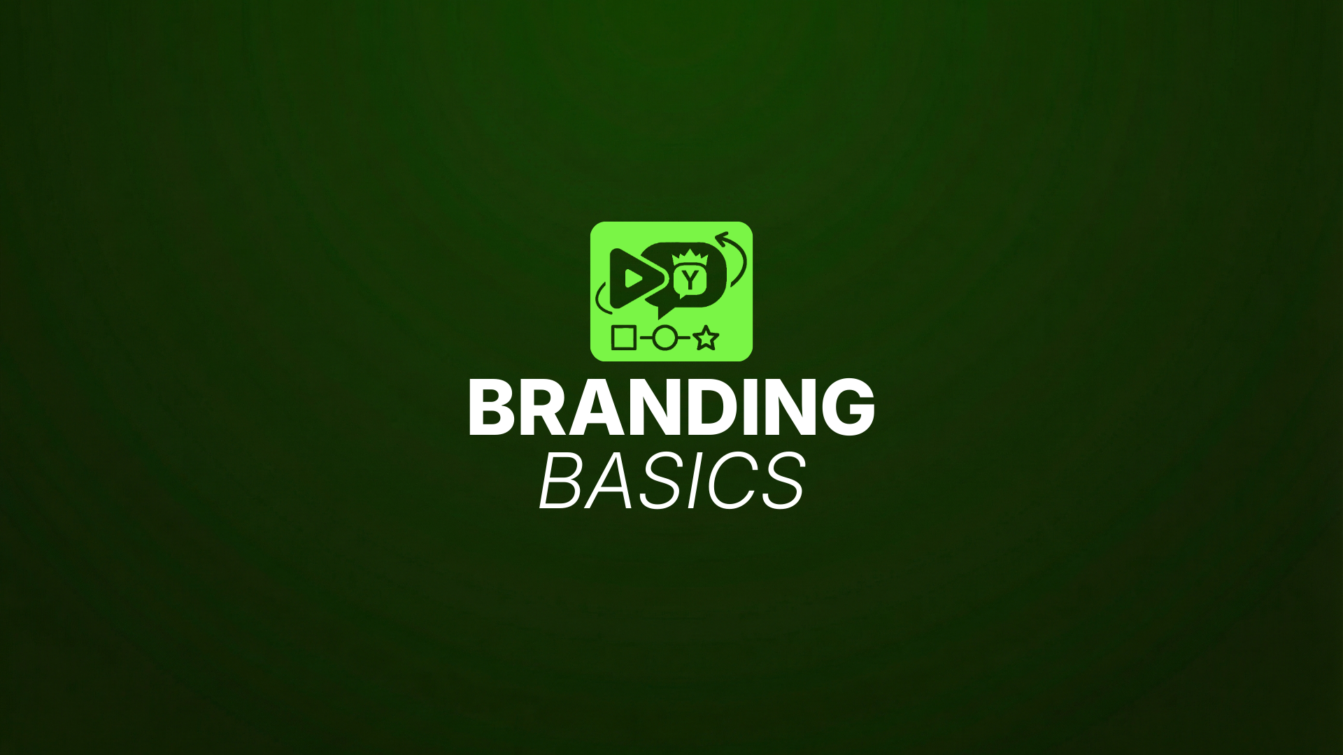 Digital graphic featuring a dark green background, a branding-themed icon, and large white text that says “Branding Basics.