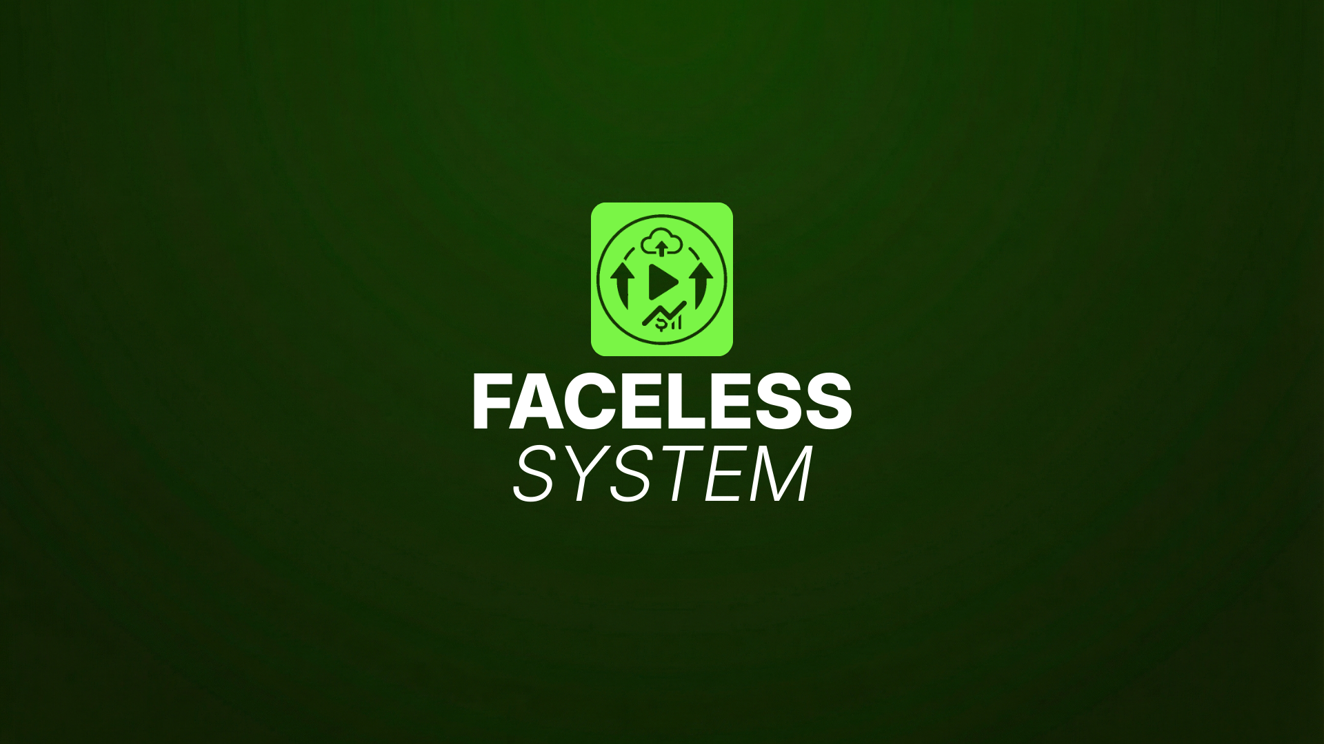 Digital graphic featuring a dark green background, a YouTube logo and growth-themed icon, and large white text that says “Faceless System.