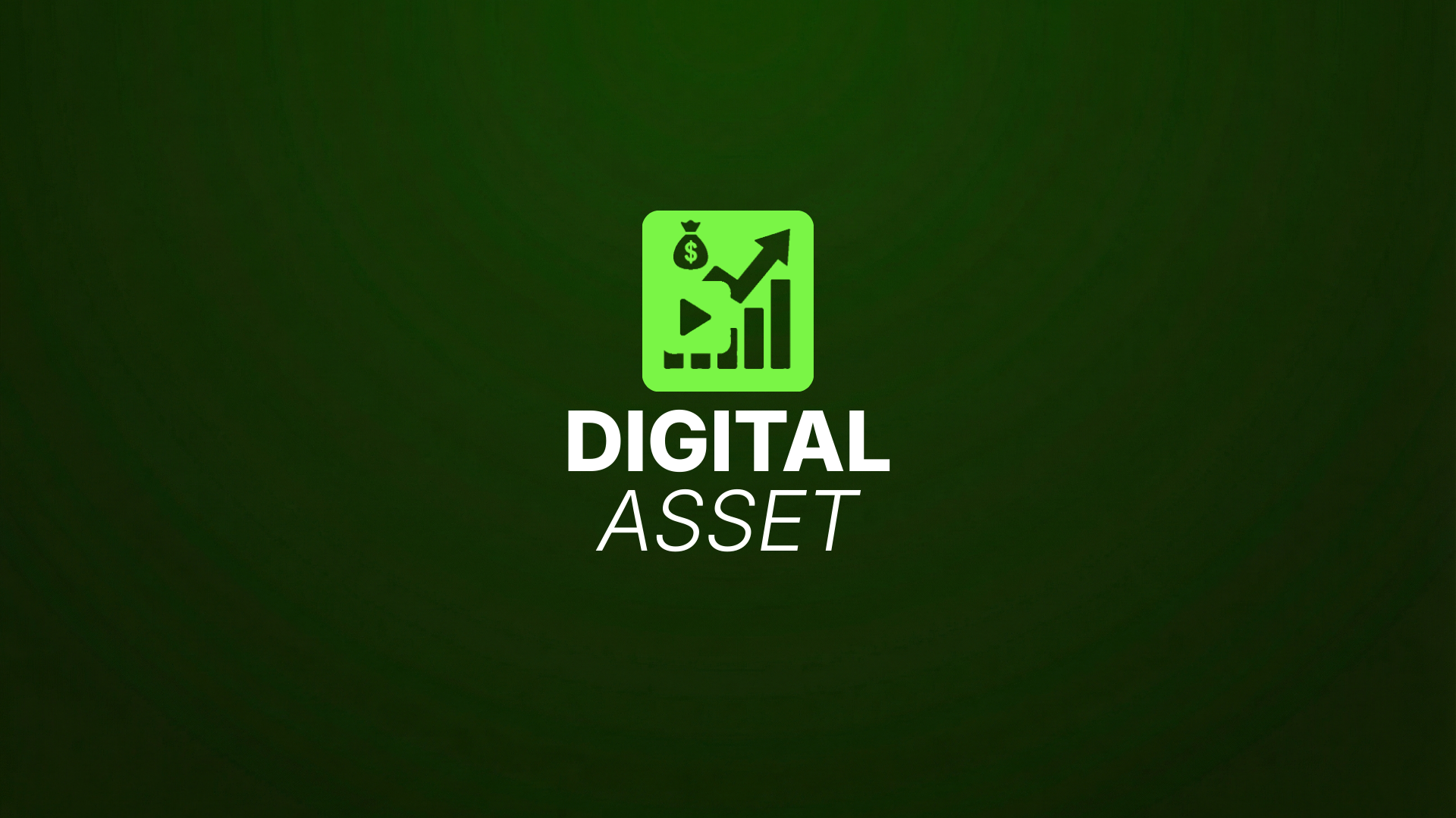 Digital graphic featuring a dark green background, a rising chart and money icon, and large white text that says “Digital Asset.