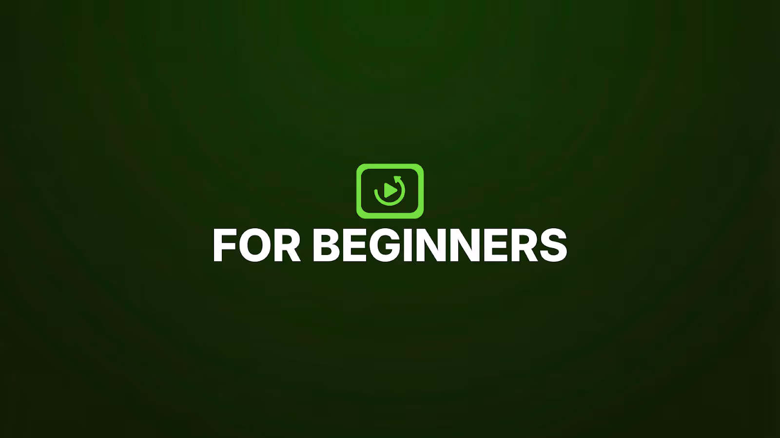 Dark green background with a small replay-style icon above bold white text reading ‘FOR BEGINNERS,’ indicating beginner-friendly YouTube or online income content.