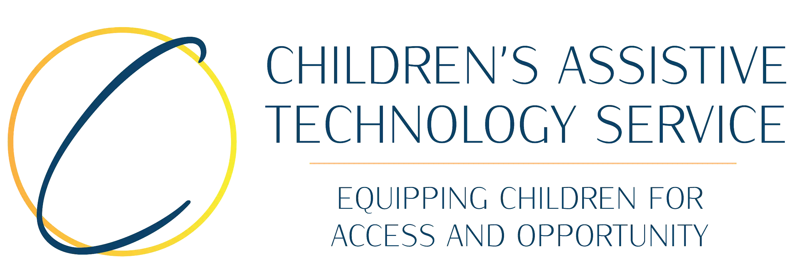 Logo of Children's Assistive Technology Service with a large stylized C inside an orange and yellow circle and the text 'Equipping children for access and opportunity'.