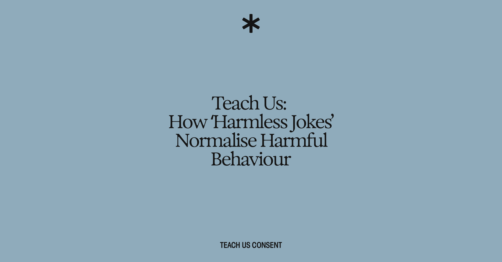 Promoting Consent Initiative by Teach Us Consent